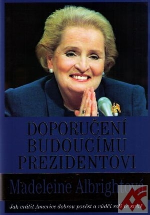 Doporučení budoucímu prezidentovi