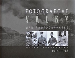 Kniha Fotografové války 1914-1918