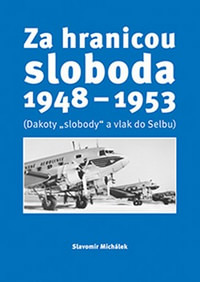 Za hranicou sloboda 1948-1953