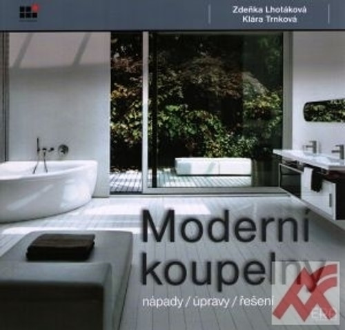 Moderní koupelny - nápady / úpravy / řešení