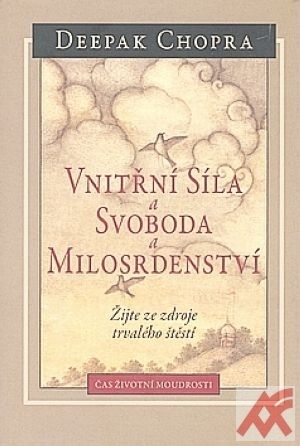 Vnitřní síla, svoboda a milosrdenství