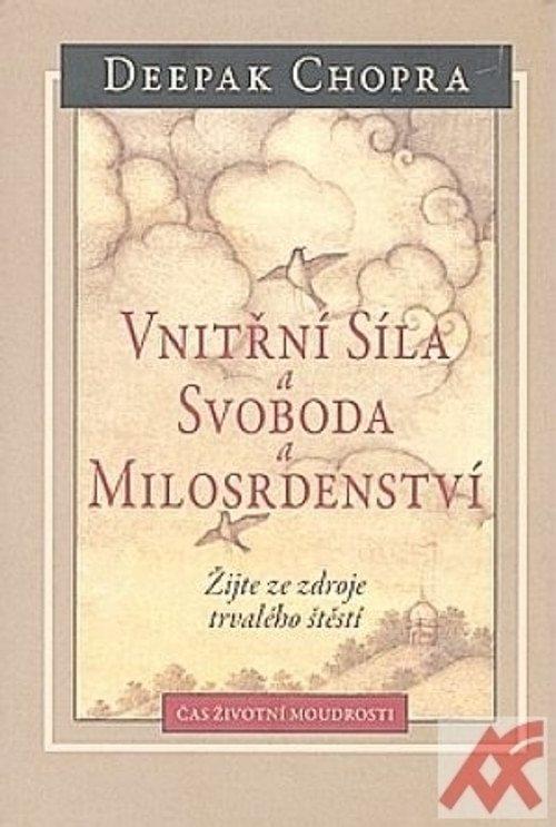 Vnitřní síla, svoboda a milosrdenství