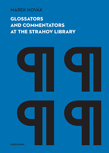 Glossators and Commentators at the Strahov Library