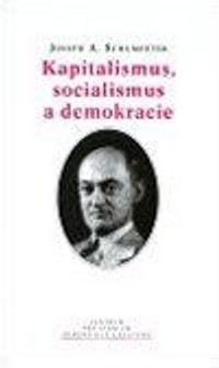 Kapitalismus, socialismus a demokracie
