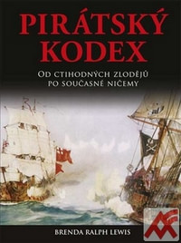 Pirátský kodex. Od ctihodných zlodějů po současné ničemy