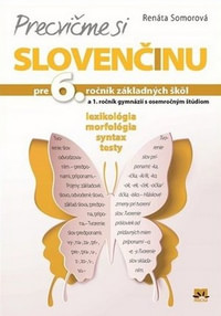 Precvičme si slovenčinu. Pre 6. ročník základných škôl