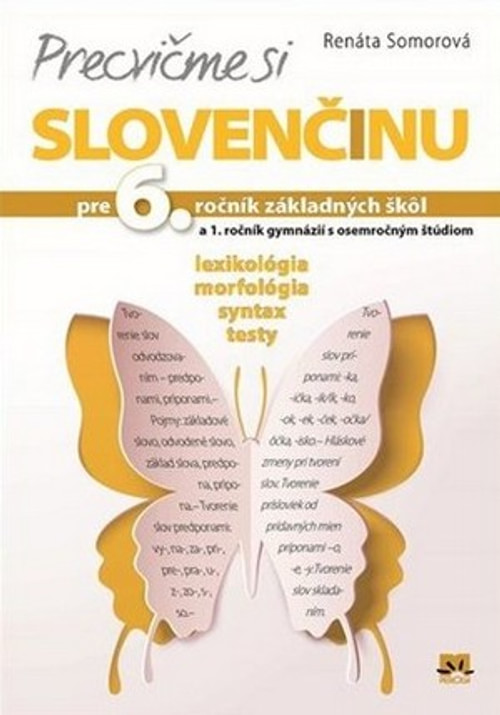Precvičme si slovenčinu. Pre 6. ročník základných škôl