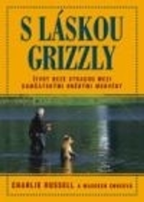 S láskou grizzly