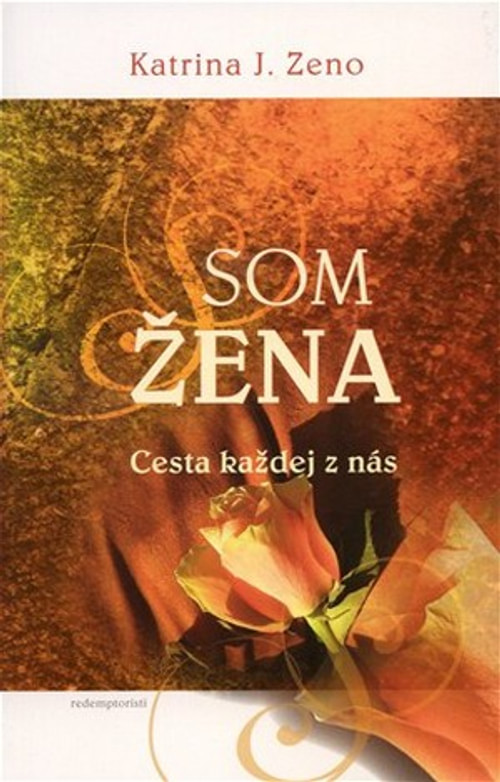 Som žena. Cesta kazdej z nás