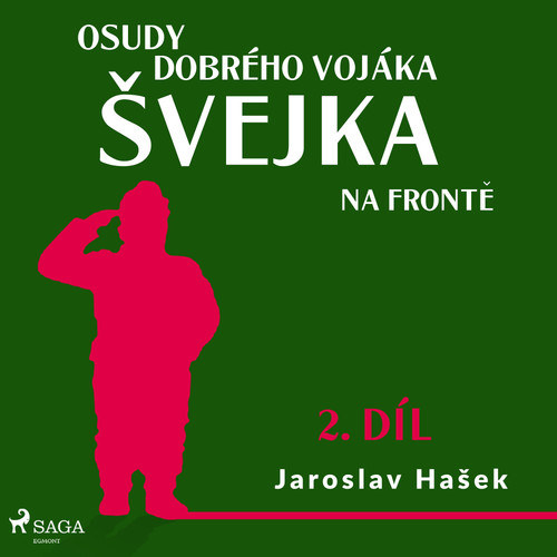 Osudy dobrého vojáka Švejka - Na frontě (2. díl)