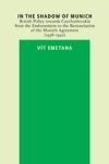 In the Shadow of Munich. British Policy Towards Czechoslovakia from 1938 to 1942