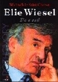 Elie Wiesel - Zlo a exil