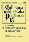 Memoria et damnatio memoriae ve středověku