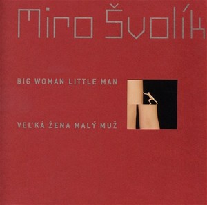 Velká žena malý muž / Big Woman Little Man