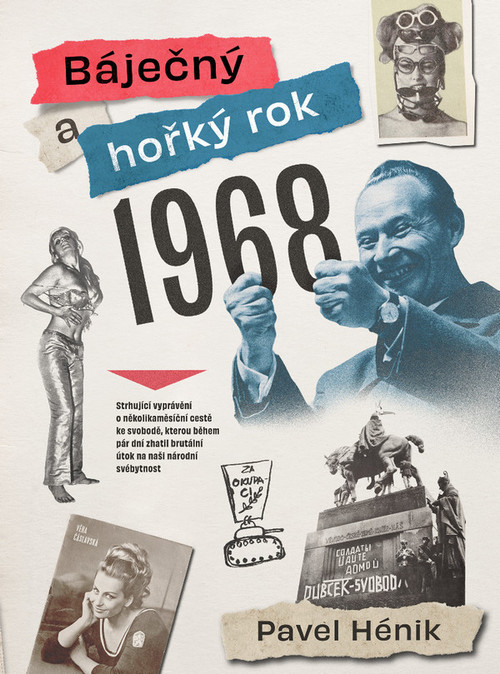 Báječný a hořký rok 1968