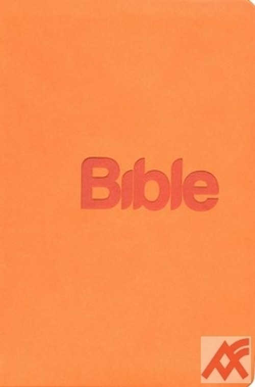 Bible. Překlad 21. století PB oranžová