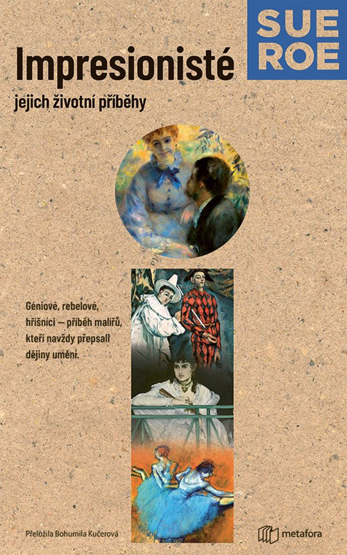 Impresionisté. Jejich životní příběhy