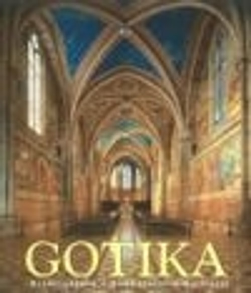 Gotika. Architektura. Sochařství. Malířství