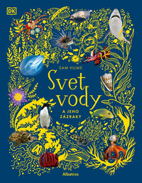 Svet vody a jeho zázraky