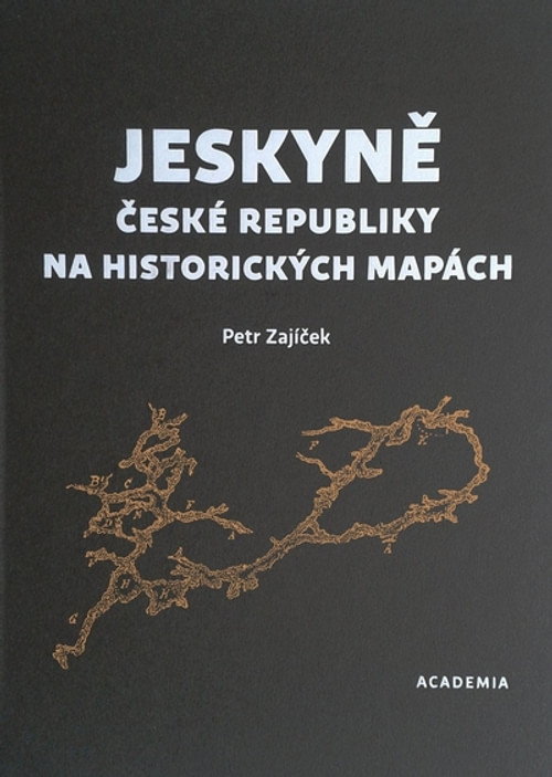 Jeskyně České republiky na historických mapách