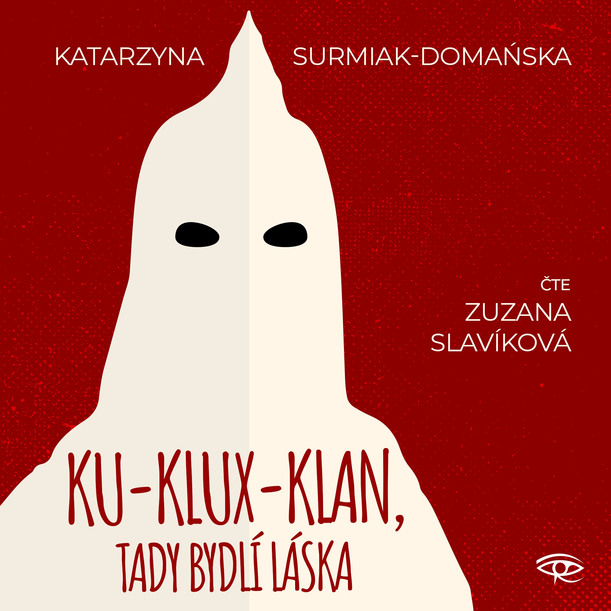 Ku-klux-klan, tady bydlí láska