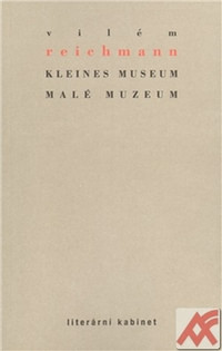 Malé muzeum / Kleines Museum