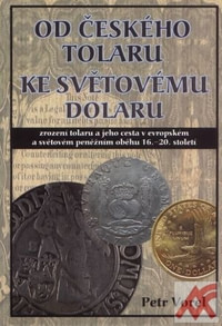 Od českého tolaru ke světovému dolaru