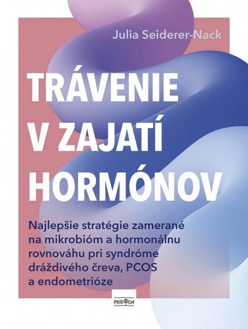 Trávenie v zajatí hormónov