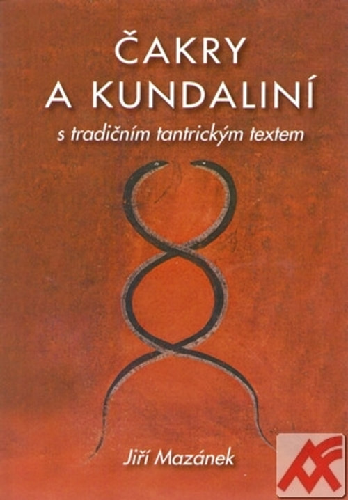 Čakry a kundaliní s tradičním tantrickým textem