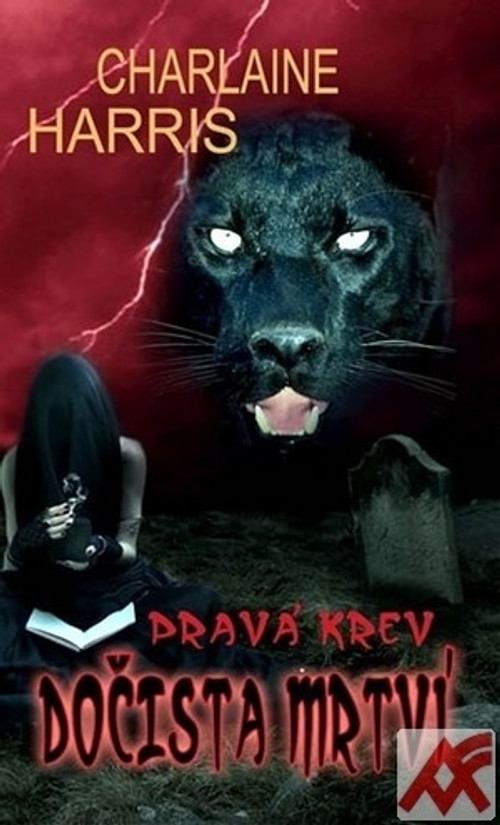 Pravá krev. Dočista mrtví