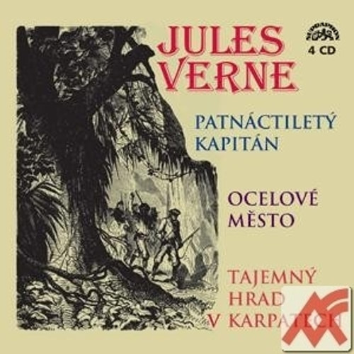 Patnáctiletý kapitán / Ocelové město / Tajemný hrad v Karpatech - CD (audiokniha