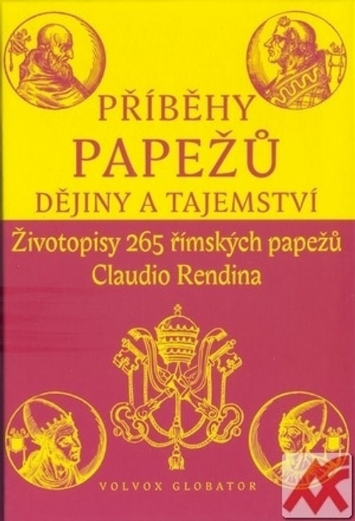 Příběhy papežů. Dějiny a tajemství