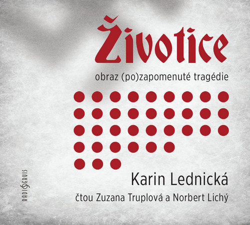 Životice: obraz (po)zapomenuté tragédie - CD MP3 (audiokniha)