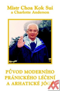 Původ moderního pránického léčení a arhatické jógy