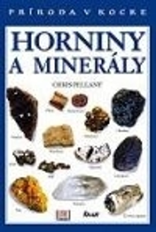 Horniny a minerály - príroda v kocke