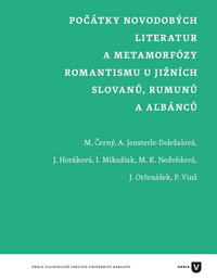 Počátky novodobých literatur a metamorfózy romantismu u jižních Slovanů, Rumunů