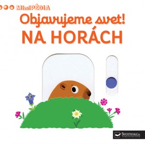 Objavujeme svet! Na horách - MiniPÉDIA