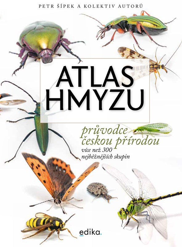 Atlas hmyzu - průvodce českou přírodou