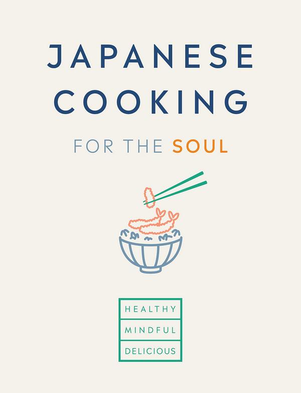 Japanese Cooking for the Soul