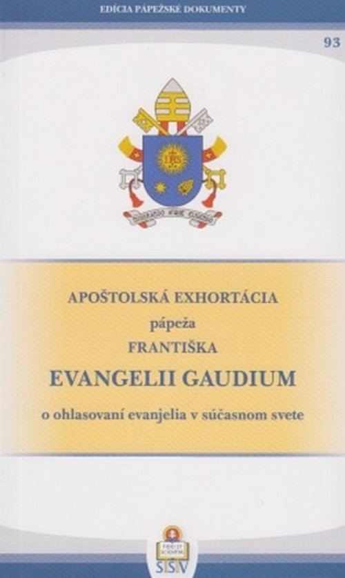 Evangelii gaudium (Radosť evanjelia). Apoštolská exhortácia pápeža Františka