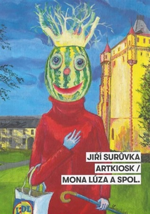 Jiří Surůvka. ARTKIOSK / Mona