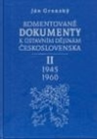 Komentované dokumenty II. k ústavním dějinám Československa 1945-1960