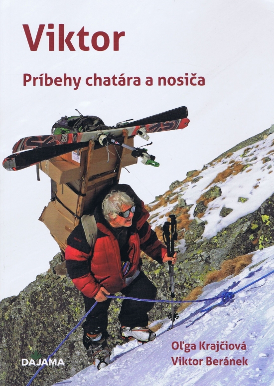 Viktor - príbehy chatára a nosiča