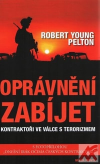 Oprávnění zabíjet. Kontraktoři ve válce s terorizmem