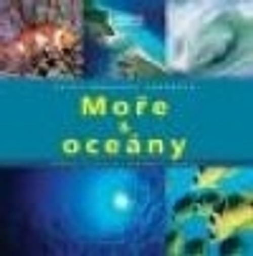 Moře a oceány - Velký obrazový průvodce