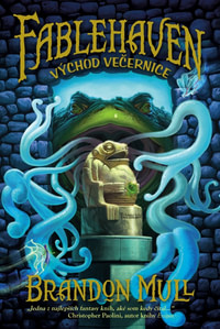 Fablehaven 2. Východ Večernice