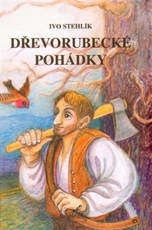 Kniha Dřevorubecké pohádky