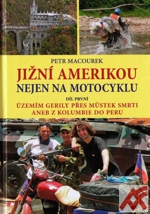 Jižní Amerikou nejen na motocyklu I.