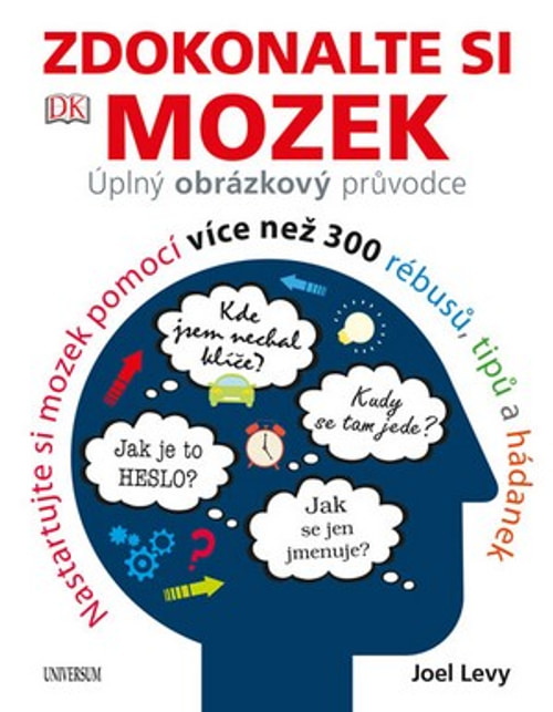 Zdokonalte si mozek. Úplný obrázkový průvodce