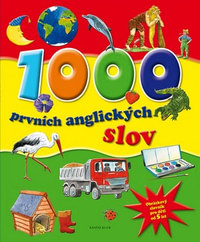 1000 prvních anglických slov. Obrázkový slovník pro děti od 5 let